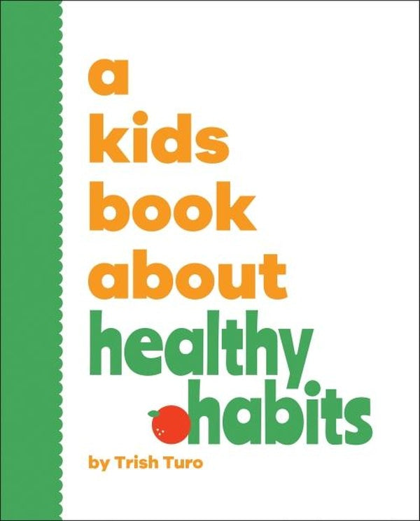 A KIDS BOOK ABOUT HEALTHY HABITS