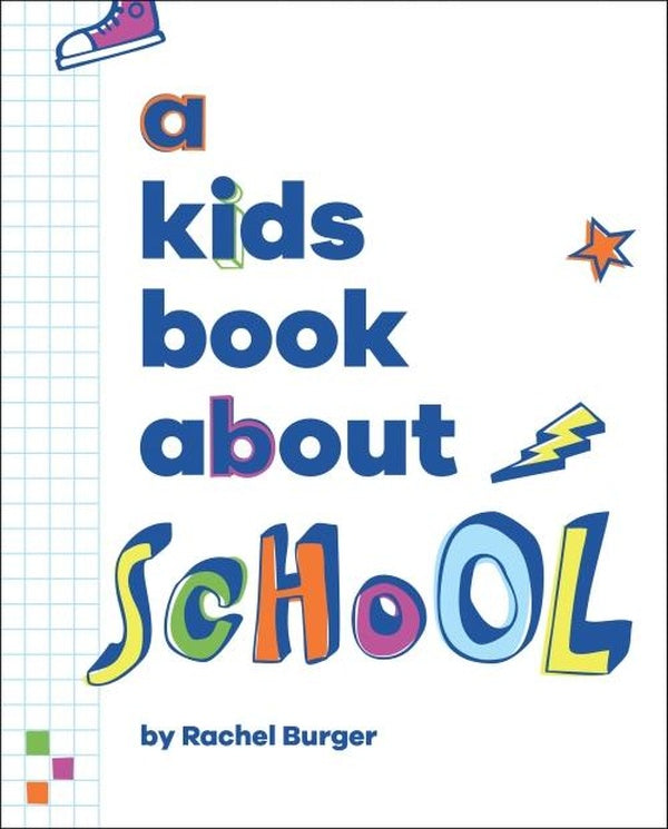 A KIDS BOOK ABOUT SCHOOL