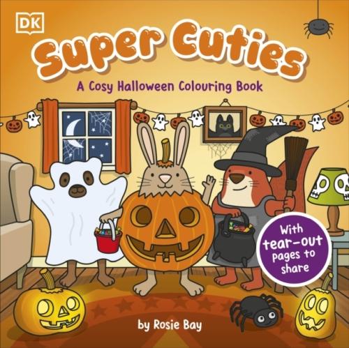 SUPER CUTIES ; A COSY HALLOWEEN COLOURING BOOK