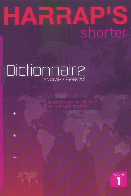Harrap's shorter t.1 : anglais - francais (édition 2006)