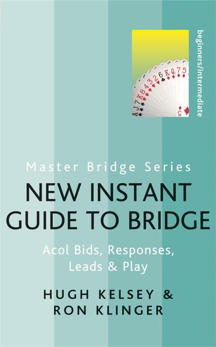 NEW INSTANT GUIDE TO BRIDGE