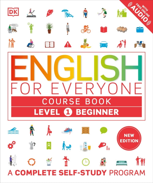 ENGLISH FOR EVERYONE COURSE BOOK LEVEL 1 BEGINNER ; A COMPLETE SELF-STUDY PROGRAM