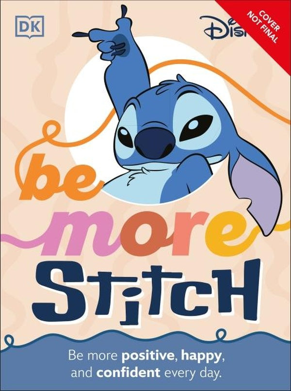 BE MORE STITCH ; BE MORE POSITIVE, HAPPY, AND CONFIDENT EVERY DAY