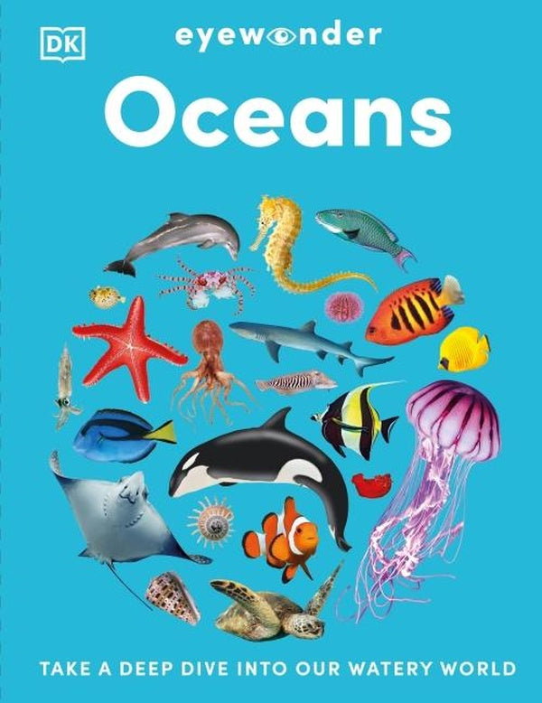 EYEWONDER OCEANS ; OPEN YOUR EYES TO A WORLD OF DISCOVERY