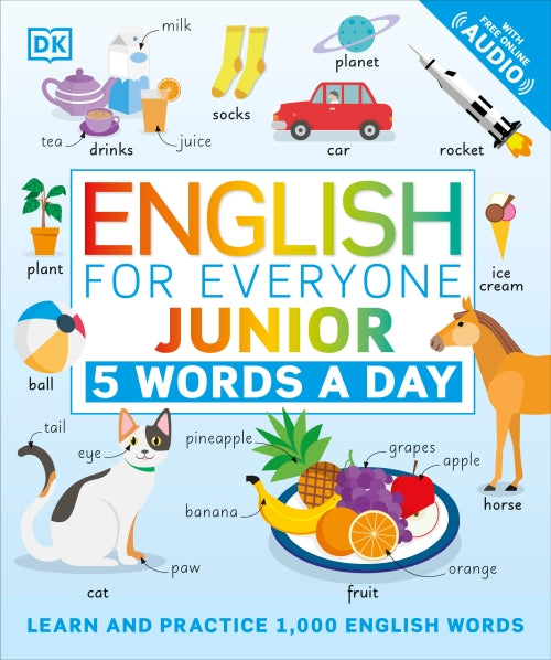 ENGLISH FOR EVERYONE JUNIOR: 5 WORDS A DAY - LEARN AND PRACTICE 1,000 ENGLISH WORDS