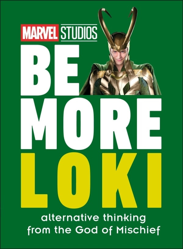 MARVEL STUDIOS BE MORE LOKI ; ALTERNATIVE THINKING FROM THE GOD OF MISCHIEF