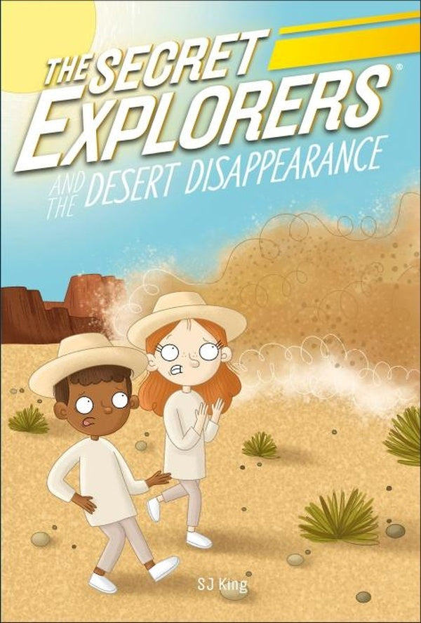 THE SECRET EXPLORERS AND THE DESERT DISAPPEARANCE