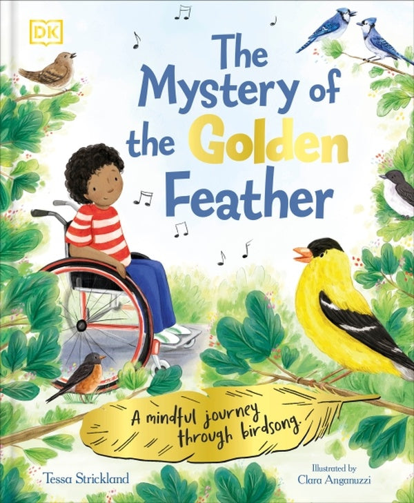 THE MYSTERY OF THE GOLDEN FEATHER - A MINDFUL JOURNEY THROUGH BIRDSONG