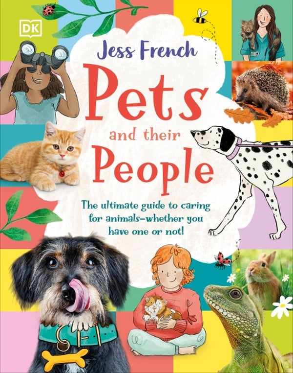 PETS AND THEIR PEOPLE - THE ULTIMATE GUIDE TO PETS - WHETHER YOU''VE GOT ONE OR NOT!