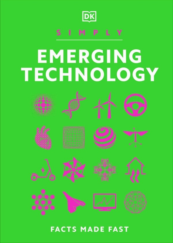SIMPLY EMERGING TECHNOLOGY - FOR COMPLETE BEGINNERS