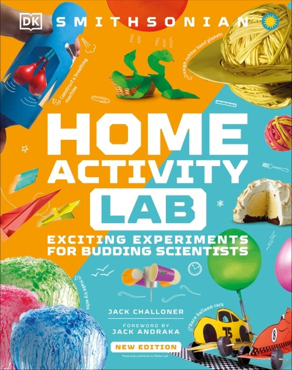 HOME ACTIVITY LAB - EXCITING EXPERIMENTS FOR BUDDING SCIENTISTS