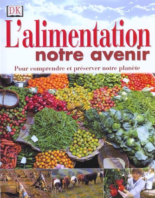 L'alimentation notre avenir