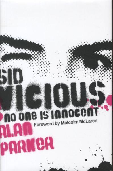 Sid Vicious ; No One Is Innocent