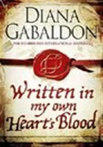 WRITTEN IN MY OWN HEARTS BLOOD
