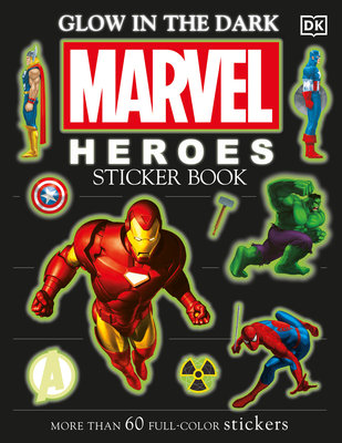 MARVEL HEROES: GLOW IN THE DARK - ULTIMATE STICKER BOOK: MORE THAN 60 REUSABLE FULL COLOR STICKERS