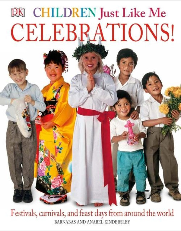 CHILDREN JUST LIKE ME: ; CELEBRATIONS