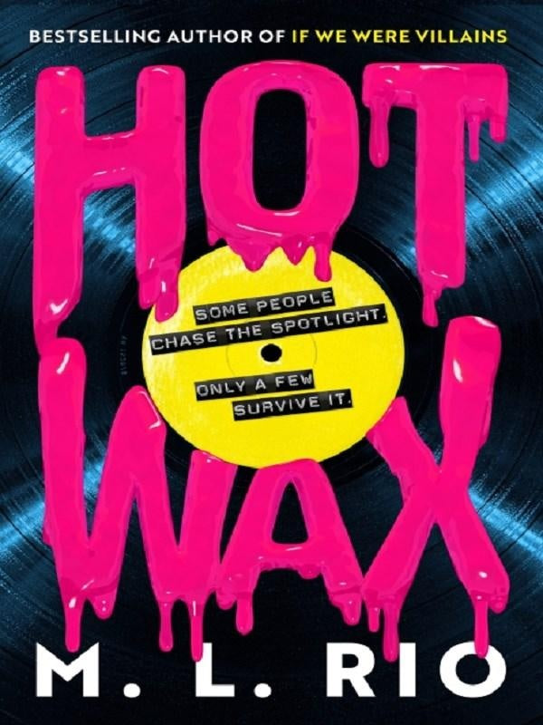 HOT WAX : An electric, rock and roll fuelled story of one band's rise to stardom and one women's quest for answers