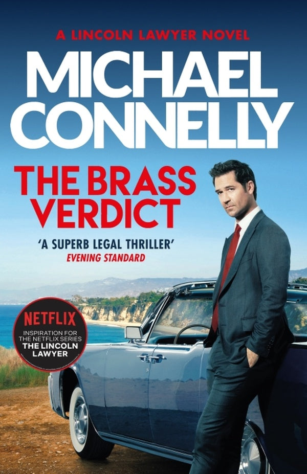 THE BRASS VERDICT - INSPIRATION FOR THE HOTTEST NEW NETFLIX SERIES, THE LINCOLN LAWYER