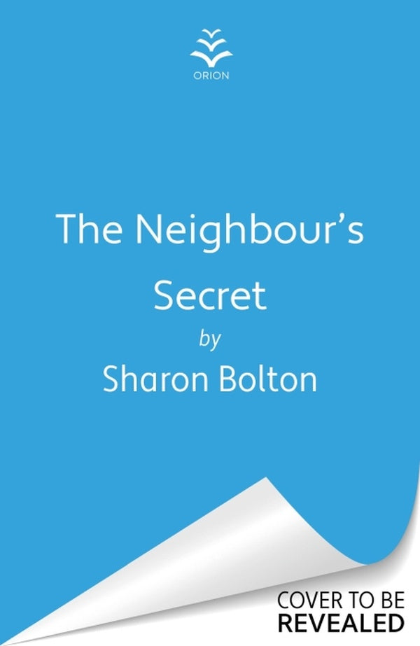 THE NEIGHBOUR'S SECRET