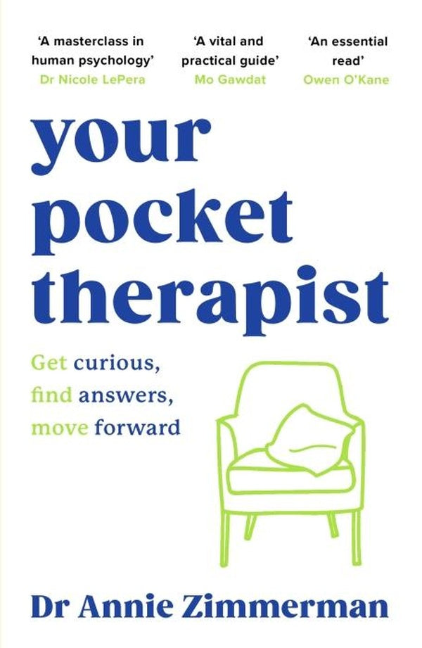Your pocket therapist ; get curious, make changes, move forward