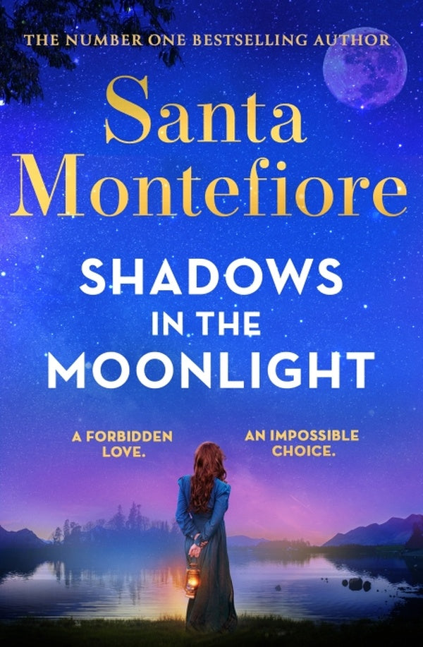 SHADOWS IN THE MOONLIGHT ; THE SENSATIONAL DEVASTATINGLY ROMANTIC NEW NOVEL FROM NUMBER ONE