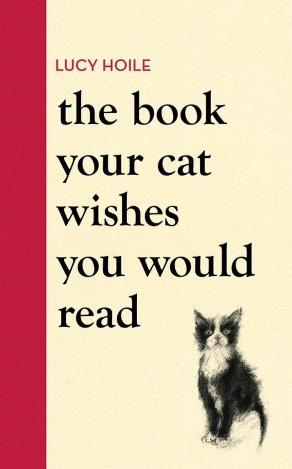 THE BOOK YOUR CAT WISHES YOU WOULD READ