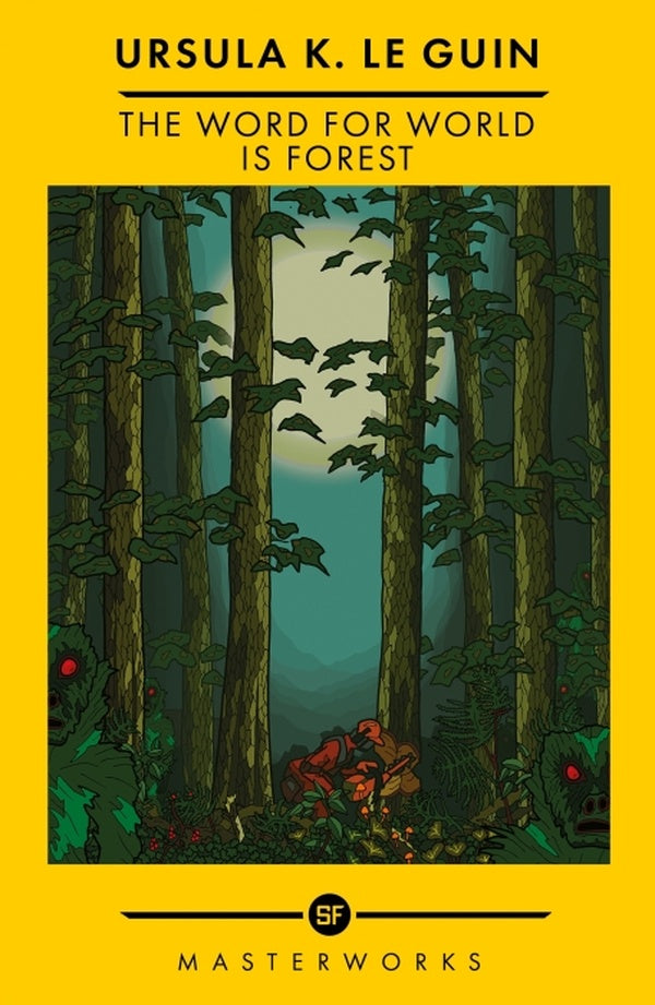 THE WORD FOR WORLD IS FOREST - THE BEST OF THE SF MASTERWORKS