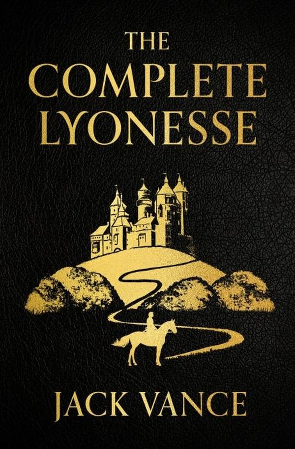 THE COMPLETE LYONESSE ; SULDRUN'S GARDEN, THE GREEN PEARL, MADOUC