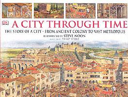 A city through time - the story of a city - from ancient colony to vast metropolis