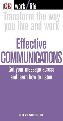 Worklife: effective communications