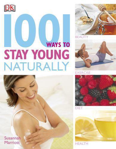 1001 ways to stay young naturally