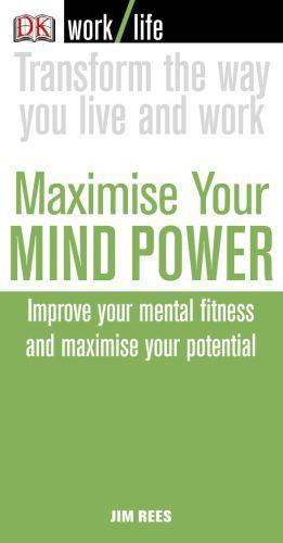 Worklife: maximise your mind power