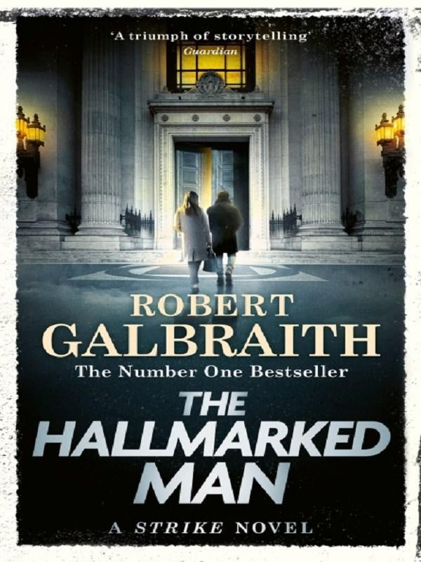 The Hallmarked Man : Cormoran Strike Book 8