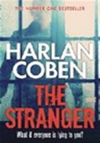 The Stranger : From the Number One bestselling creator of the hit Netflix series Missing You