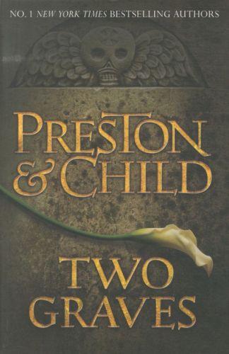 Two graves - the agent pendergast novel