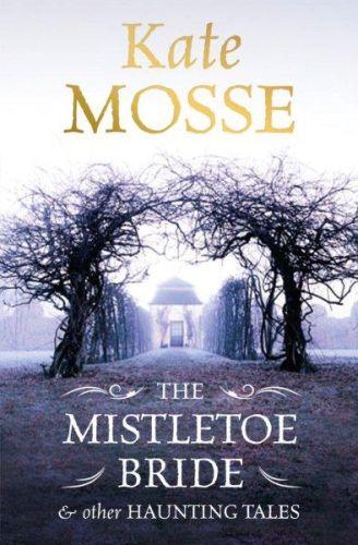 The mistletoe bride and other tales