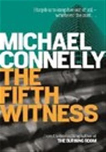THE FIFTH WITNESS ; MICKEY HALLER