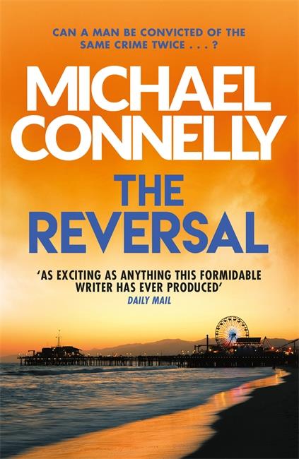 THE REVERSAL - MICKEY HALLER AND HARRY BOSCH