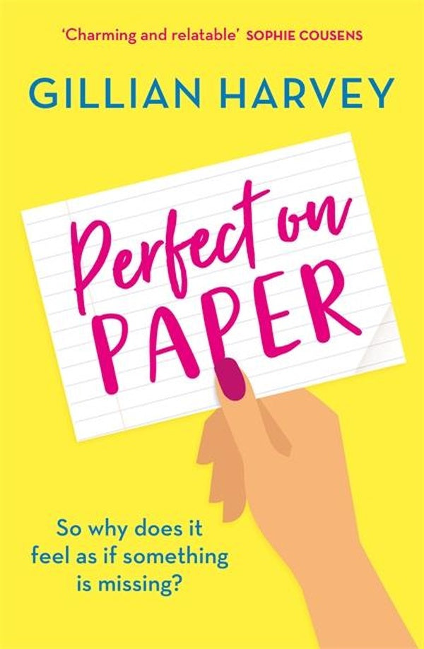 PERFECT ON PAPER ; THE HEARTWARMING AND RELATABLE READ TO ESCAPE WITH THIS YEAR!