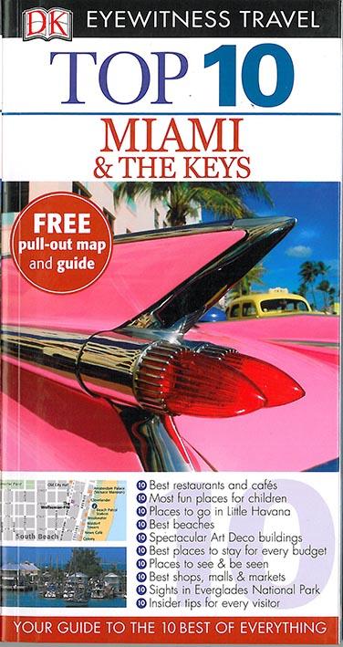 TOP 10 : MIAMI AND THE KEYS