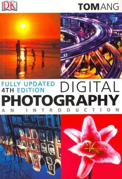Digital photography an introduction 4th edition