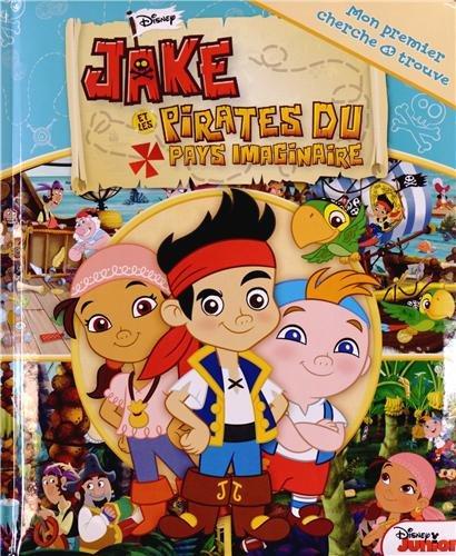 Mon premier cherche et trouve : Jake et les pirates du pays imaginaire ; mon premier cherche et trouve - flash vidéo