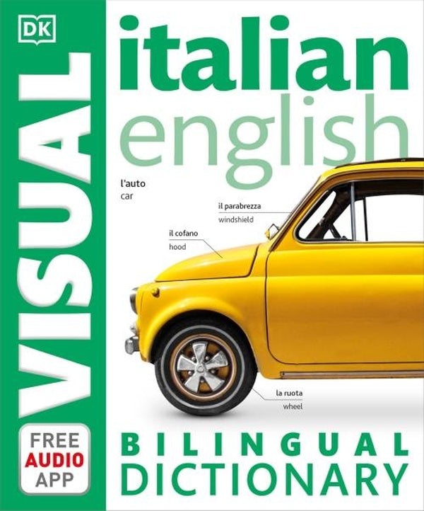 ITALIAN ENGLISH BILINGUAL VISUAL DICTIONARY