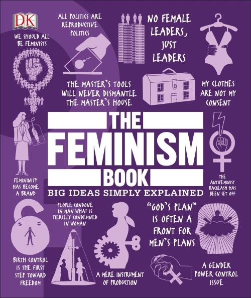 THE FEMINISM BOOK - BIG IDEAS
