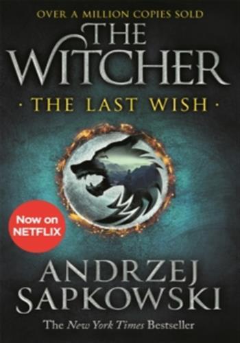 The Last Wish : The bestselling book which inspired season 1 of Netflix's The Witcher