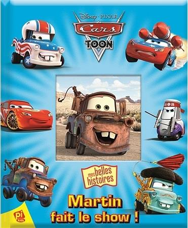 Cars Toon : Martin fait le show ! - flash vidéo