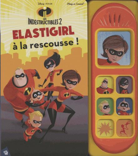 Les Indestructibles 2 : Elastigirl à la rescousse ! - flash vidéo