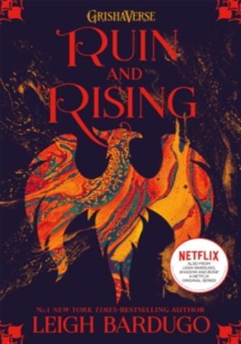The Shadow and Bone: Ruin and Rising : Book 3