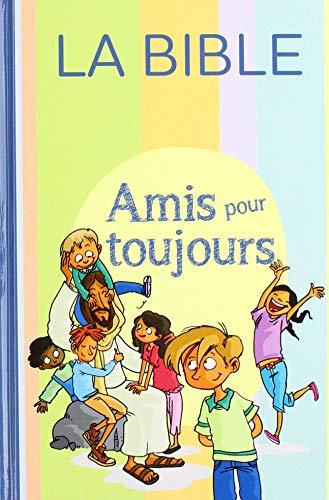 Amis pour toujours : La Bible Parole de vie sans deutérocanoniques