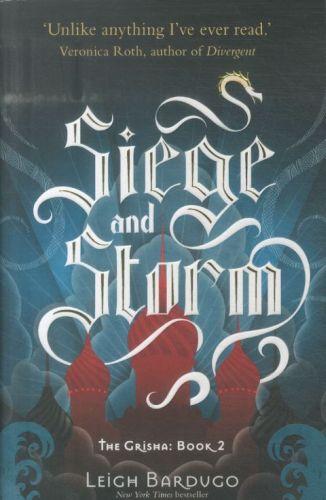 Siege and storm - the grisha: book 2